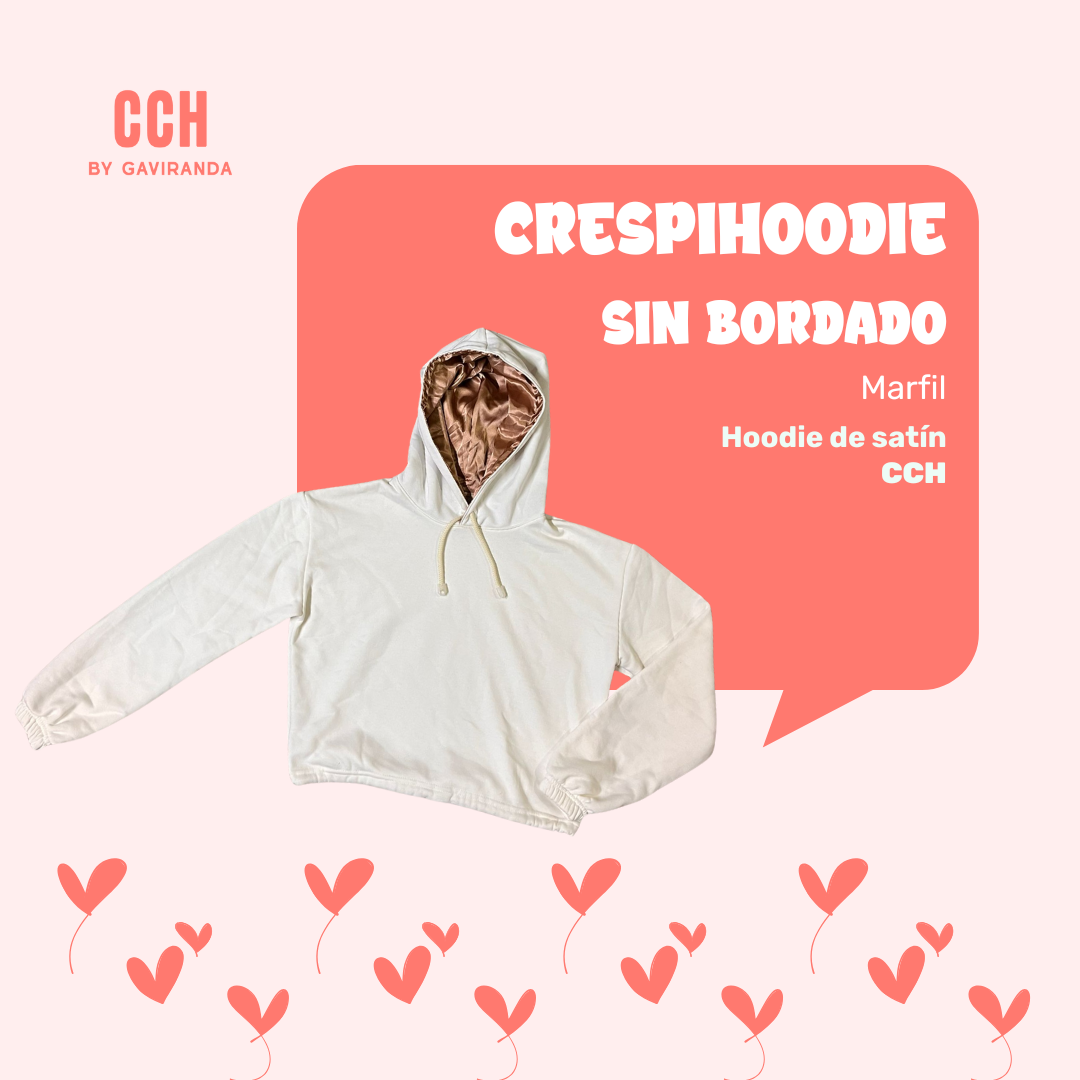 CRESPIHOODIE CAPOTA EN SATÍN SIN BORDAR (UNIDADES LIMITADAS) elige color